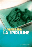 La vérité sur la spiruline