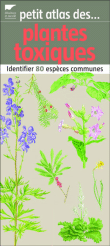 Petit atlas des plantes toxiques