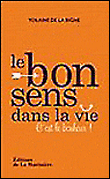 Le bon sens de la vie