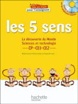 Les 5 sens : la découverte du monde