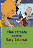 Tina Tornade contre Gary Calamar