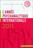 Année psychanalytique internationale 2011