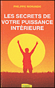 Les secrets de votre puissance intérieure