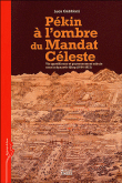 Pékin à l'ombre du mandat céleste