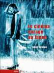 Le cinéma enragé au Japon