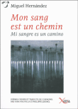 Mon sang est un chemin / Mi sangre es un camino