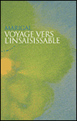 Voyage vers l'insaisissable