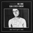 No one can ever know