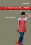 Le goût est dans ma nature