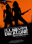 I will never die alone