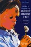 Grandir en harmonie avec les remèdes de fleurs du dr Bach