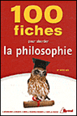 100 fiches pour aborder la philosophie Term DEUG
