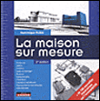 La maison sur mesure