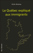 Le Québec expliqué aux immigrants