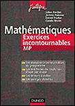 Mathématiques : les exercices incontournables MP