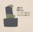 Josh Rouse and the Long Vacations