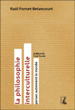 La philosophie interculturelle : penser autrement le monde