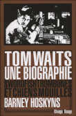 Tom Waits une biographie