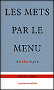 Les mets par le menu