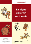 La vigne et le vin cent mots