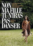 Non ma fille, tu n'iras pas danser (DVD)