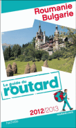 Guide du Routard Roumanie Bulgarie