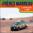 Les frères Marreau du Paris-Dakar : l'aventure en 4L