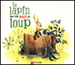 Le lapin qui fait peur au loup