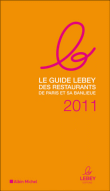 Le guide Lebey 2011 des restaurants de Paris