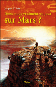 Irons-nous vraiment un jour sur Mars ?