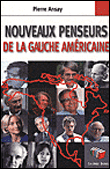 Les nouveaux penseurs de la gauche américaine