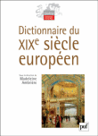 Dictionnaire du XIXème siècle européen - Madeleine Ambriere