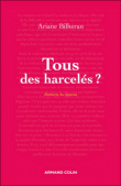 Tous des harcelés ?