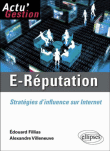E-réputation : stratégies d'influence sur Internet