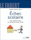Echec scolaire, des solutions pour se réconcilier avec l'école