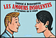 Les amours insolentes, 17 variations sur le couple