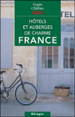 Guide de charme des Hôtels et auberges en france 2012