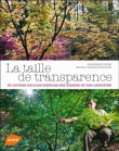 La taille de transparence des arbres et arbustes