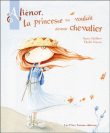 Aliénor, la princesse qui voulait devenir chevalier