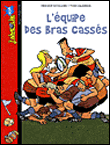 L'équipe des bras cassés
