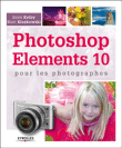 Photoshop Elements 10 pour les photographes