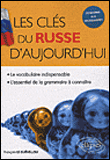Les clés du russe d'aujourd'hui