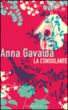 La consolante&nbsp;-&nbsp;Anna Gavalda