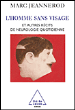 L'homme sans visage&nbsp;-&nbsp;Marc Jeannerod