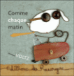 Comme chaque matin&nbsp;-&nbsp;Christian Voltz