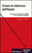 Crises, violences et réconciliation&nbsp;-&nbsp;Alexandre Dorna, José-Manuel Sabucedo