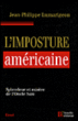 L'imposture américaine : splendeur et misère de l'oncle Sam&nbsp;-&nbsp;Jean-Philippe Immarigeon