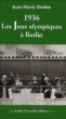 1936, jeux olympiques à Berlin&nbsp;-&nbsp;Jean-Marie Brohm