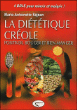 La diététique créole&nbsp;-&nbsp;Marie-Antoinette Séjean-Ortolé