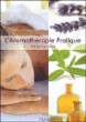 Aromathérapie pratique&nbsp;-&nbsp;Millet